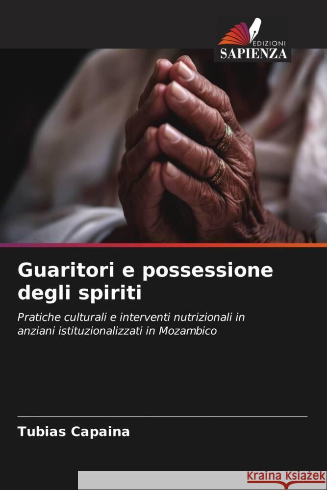 Guaritori e possessione degli spiriti Capaina, Tubias 9786208382230 Edizioni Sapienza - książka