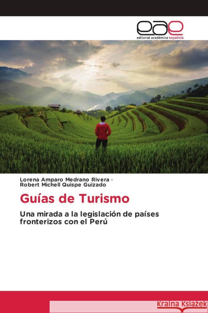 Guías de Turismo Medrano Rivera, Lorena Amparo, Quispe Guizado, Robert Michell 9786203877311 Editorial Académica Española - książka