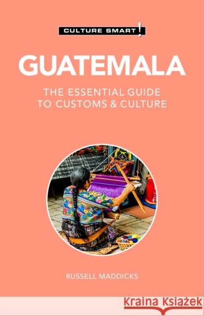 Guatemala - Culture Smart!: The Essential Guide to Customs & Culture Lisa Vaughn 9781787023635 Kuperard - książka