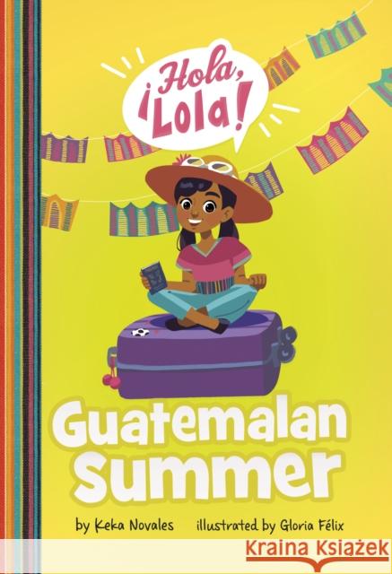 Guatemalan Summer Keka Novales 9781398248205 Capstone Global Library Ltd - książka