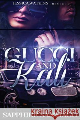 Gucci and Kali Sapphire Santiago 9781532988110 Createspace Independent Publishing Platform - książka