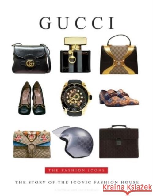 Gucci: The Fashion Icons Alison James 9781915343475 Danann Media Publishing Limited - książka