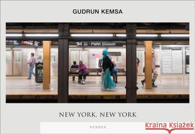 Gudrun Kemsa: New York, New York Kemsa, Gudrun 9783735606655 Kerber Verlag - książka