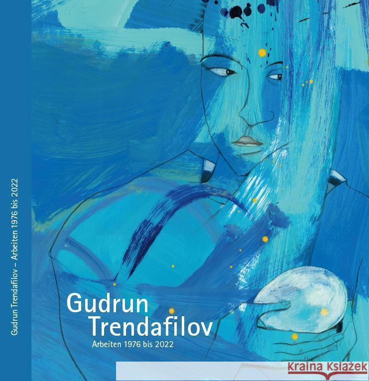 Gudrun Trendafilov Trendafilov, Gudrun 9783941209770 SchumacherGebler, Dresden - książka
