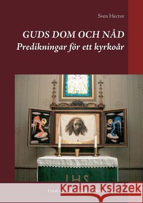 Guds dom och nåd: Predikningar för ett kyrkoår Brandby-Cöster, Margareta 9789175690995 Books on Demand - książka