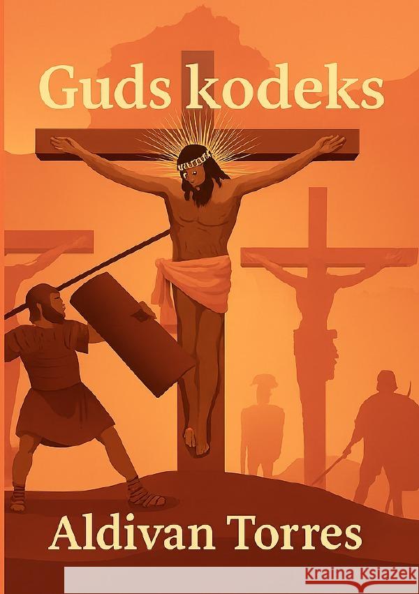 Guds kodeks Teixeira Torres, Aldivan 9783565125289 epubli - książka