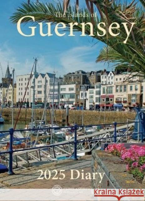 Guernsey Diary - 2025 Chris Andrews 9781917102087 Chris Andrews Publications Ltd - książka