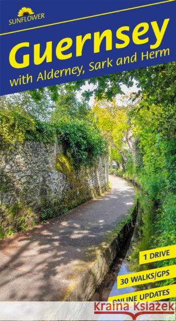 Guernsey Sunflower Walking Guide: 30 long and short walks and 1 car tour  9781856915755 Sunflower Books - książka