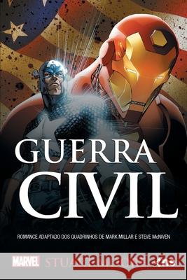 Guerra Civil - uma história do universo Marvel Stuart Moore 9788542806281 Novo Seculo Editora - książka