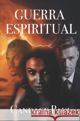 Guerra Espiritual: Version en español Paul, Candace 9781733367509 Aknowingspirit LLC - książka