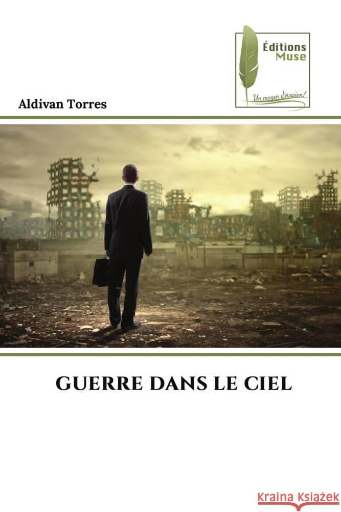 GUERRE DANS LE CIEL Torres, Aldivan 9786207813087 Éditions Muse - książka