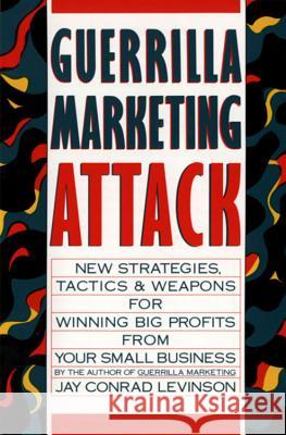 Guerrilla Marketing Attack Jay Conrad Levinson 9780395502204 Houghton Mifflin Company - książka