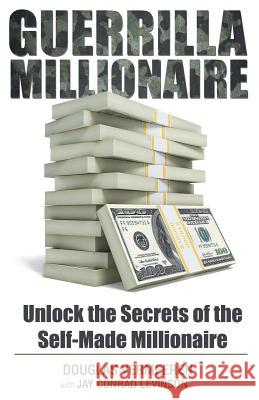 Guerrilla Millionaire: Unlock the Secrets of the Self-Made Millionaire Douglas Vermeeren 9781491773871 iUniverse - książka