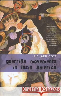 Guerrilla Movements in Latin America Richard Gott 9781905422586 Seagull Books - książka