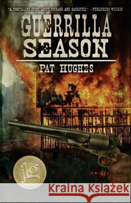 Guerrilla Season Pat Hughes 9780692846520 Backshore Books - książka