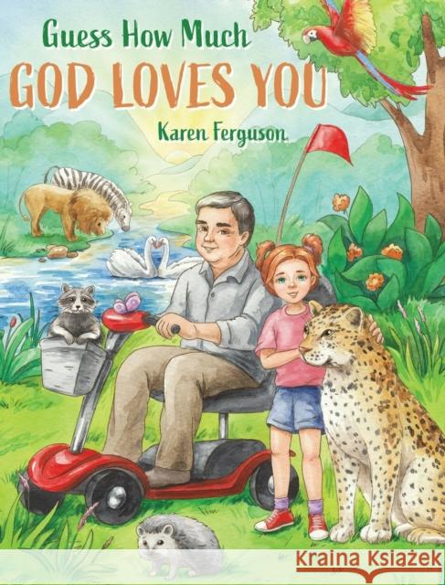 Guess How Much God Loves You Karen Ferguson 9781649601001 Ambassador International - książka