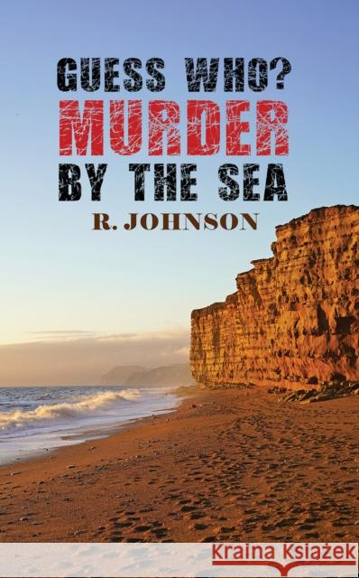 Guess Who? Murder by the Sea R. Johnson 9781037106330 Austin Macauley Publishers - książka