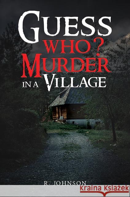 Guess Who? Murder in a Village R. Johnson 9781035876266 Austin Macauley Publishers - książka