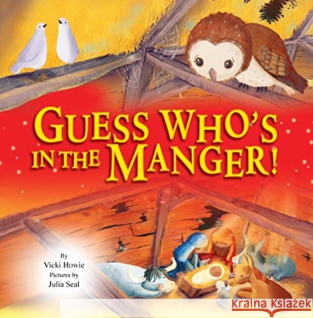 Guess Who's in the Manger Vickie Howie 9781838580131 Kevin Mayhew Ltd - książka