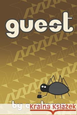 Guest E. Stoops 9781546780304 Createspace Independent Publishing Platform - książka