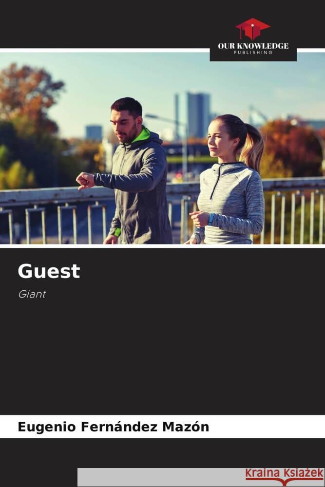 Guest Eugenio Fern?nde 9786206928553 Our Knowledge Publishing - książka