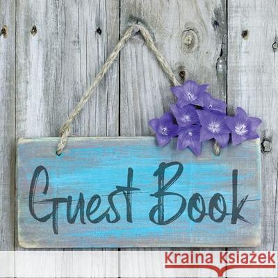 Guest Book: Sign In Visitor Log Book For Vacation Home, Rental House, Airbnb, Bed And Breakfast Memory Book, Lake Home Rental Logb Teresa Rother 9781953557377 Teresa Rother - książka