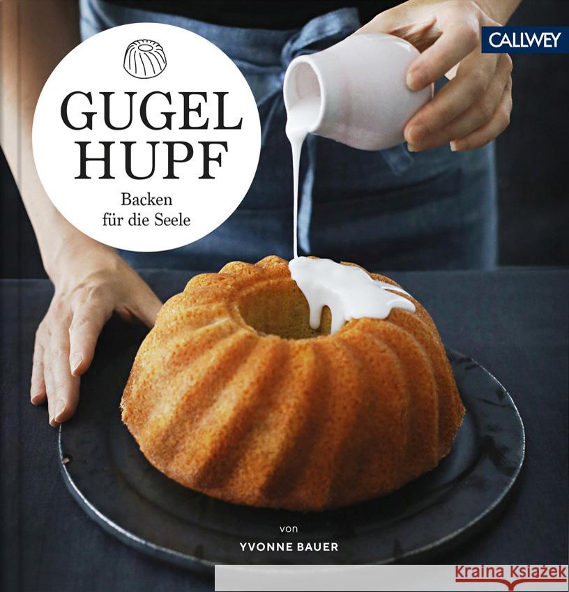 Gugelhupf Bauer, Yvonne 9783766725233 Callwey - książka