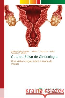 Guia de Bolso de Ginecologia Sales Oliveira, Mariana 9786139680115 Novas Edicioes Academicas - książka