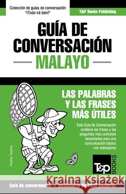 Guía de conversación - Malayo - las palabras y las frases más útiles: Guía de conversación y diccionario de 1500 palabras Andrey Taranov 9781839551154 T&p Books - książka