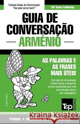 Guia de Conversação Português-Arménio e dicionário conciso 1500 palavras Andrey Taranov 9781784925963 T&p Books - książka