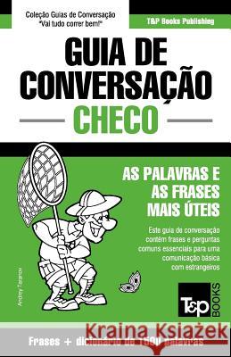 Guia de Conversação Português-Checo e dicionário conciso 1500 palavras Taranov, Andrey 9781784925925 T&p Books - książka