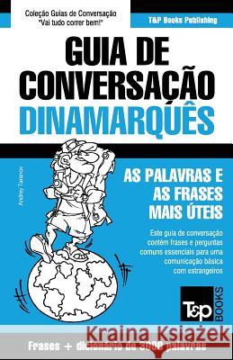 Guia de Conversação Português-Dinamarquês e vocabulário temático 3000 palavras Andrey Taranov 9781786168771 T&p Books - książka