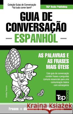 Guia de Conversação Português-Espanhol e dicionário conciso 1500 palavras Andrey Taranov 9781784925901 T&p Books - książka