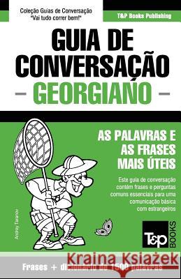 Guia de Conversação Português-Georgiano e dicionário conciso 1500 palavras Andrey Taranov 9781786168689 T&p Books - książka