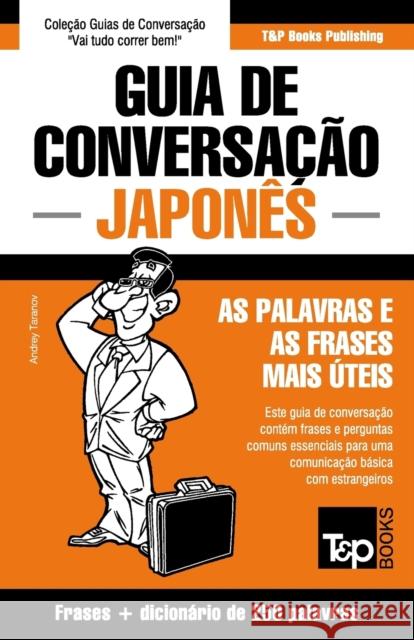 Guia de Conversação Português-Japonês e mini dicionário 250 palavras Taranov, Andrey 9781784925703 T&p Books - książka