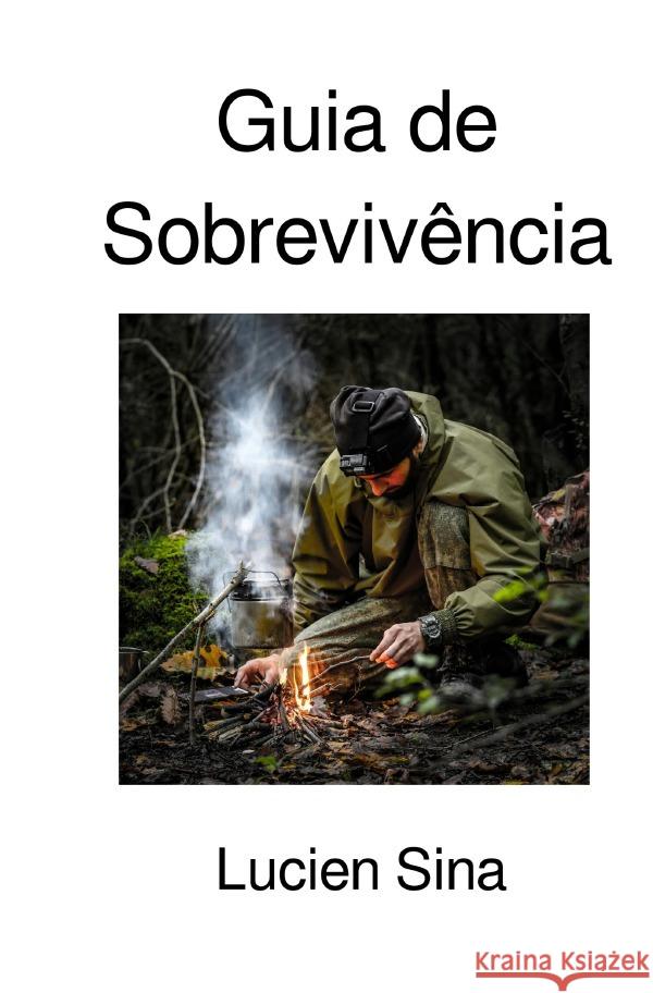 Guia de Sobrevivência Sina, Lucien 9783759885746 epubli - książka