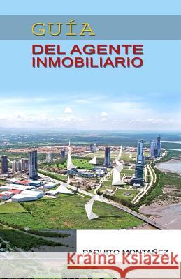 Guia del Agente Inmobiliario Paquito Montanezs Enrique Jaramillo-Barnes 9789962054436 Panama ISBN Agency - książka