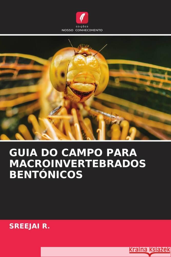 GUIA DO CAMPO PARA MACROINVERTEBRADOS BENTÓNICOS R., Sreejai 9786205180693 Edições Nosso Conhecimento - książka