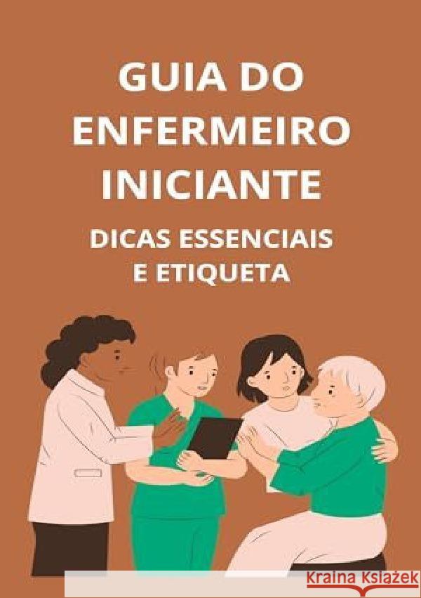 Guia do enfermeiro iniciante Slama, Bah 9783759847263 epubli - książka