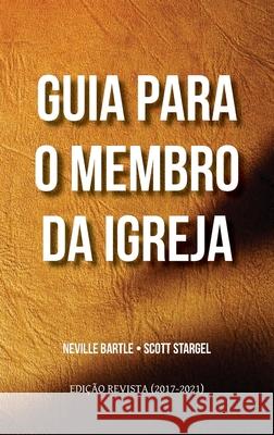 Guia para o membro da igreja (edição revista 2017-2021): Um guião de fácil leitura para o manual da Igreja do Nazareno Bartle, Neville 9781563440021 Literatura Nazarena Portuguesa - książka