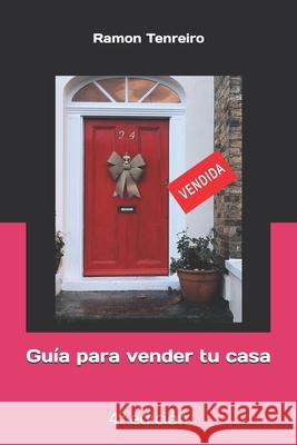 Guia para vender tu casa Ramon Tenreiro   9798372521254 Independently Published - książka