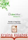 Guida a LibreOffice Impress 3.5 Libreoffice Documentation Team 9780244136642 Lulu.com