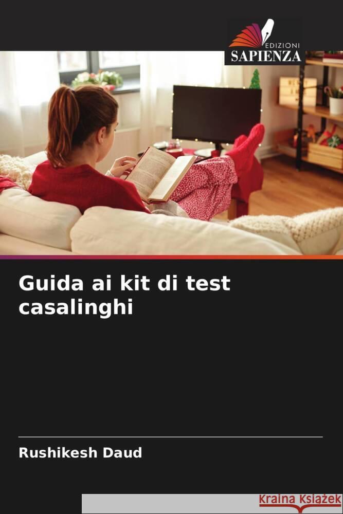 Guida ai kit di test casalinghi Daud, Rushikesh 9786204547695 Edizioni Sapienza - książka