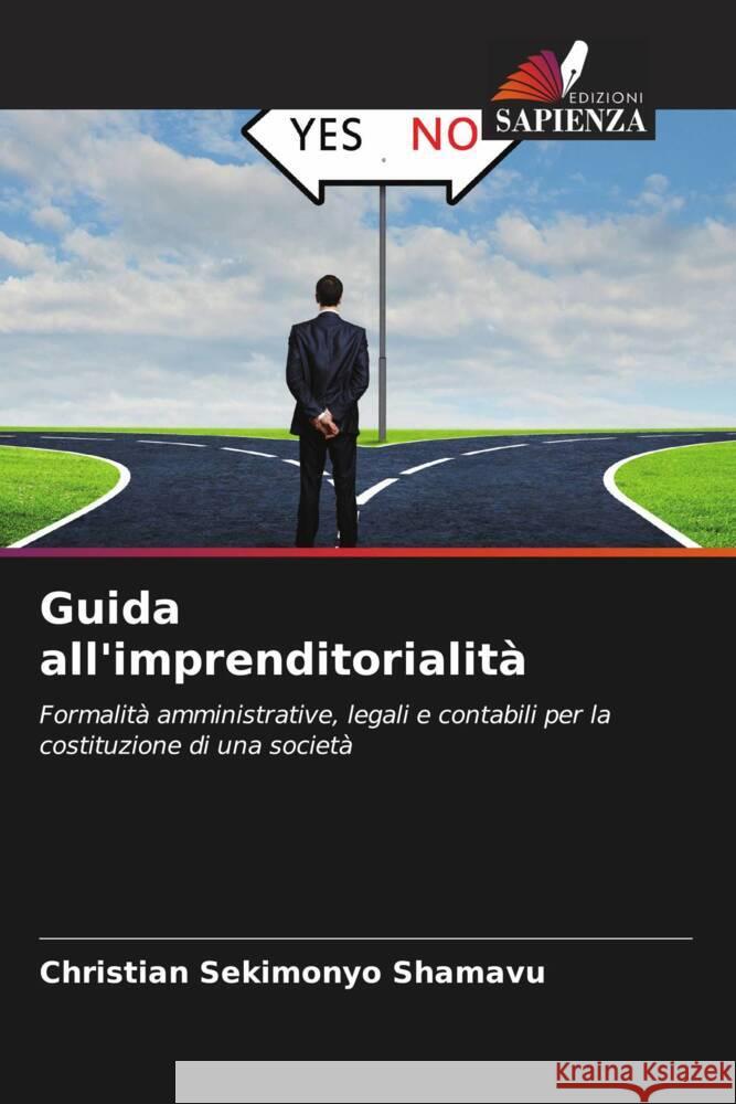 Guida all'imprenditorialità SEKIMONYO SHAMAVU, Christian 9786207227778 Edizioni Sapienza - książka