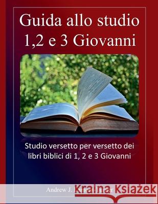 Guida allo studio: 1,2 e 3 Giovanni Andrew J Lamont-Turner 9798227682635 Andrew J. Lamont-Turner - książka