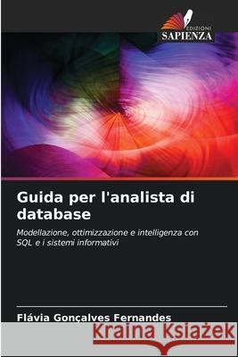 Guida per l'analista di database Fernandes, Flávia Gonçalves 9786138259770 Edizioni Sapienza - książka