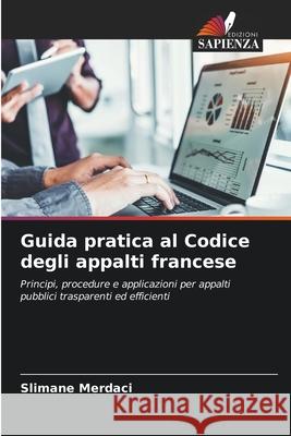 Guida pratica al Codice degli appalti francese Slimane Merdaci 9786209605116 Edizioni Sapienza - książka