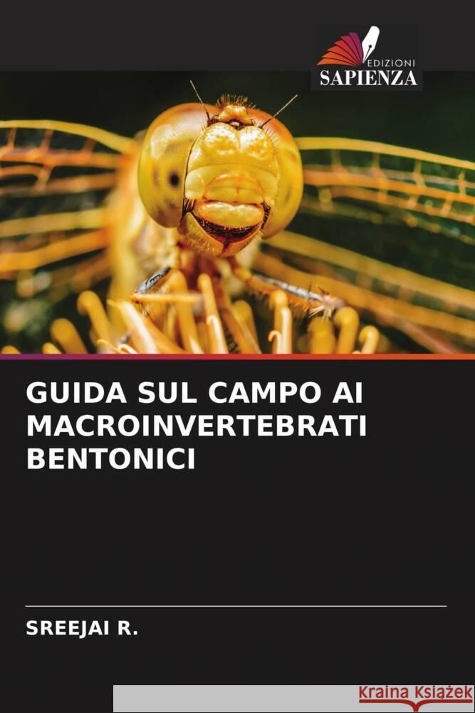 GUIDA SUL CAMPO AI MACROINVERTEBRATI BENTONICI R., Sreejai 9786205180686 Edizioni Sapienza - książka