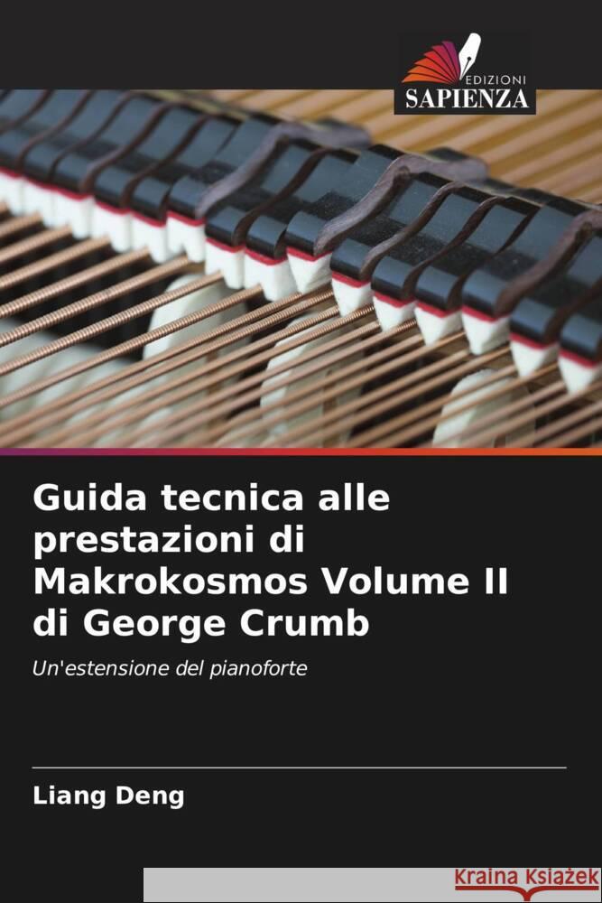 Guida tecnica alle prestazioni di Makrokosmos Volume II di George Crumb Deng, Liang 9786205480656 Edizioni Sapienza - książka