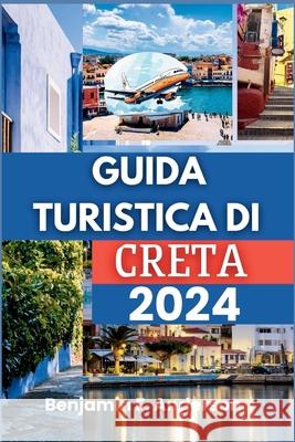 Guida Turistica Di Creta 2024 Benjamin F Anderson 9798328503693 Independently Published - książka